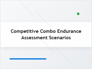 Competitive Endurance Combo Assessment Scenarios