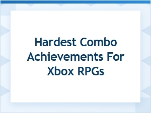 Xbox Rpgs' Most Grueling Achievement Combos