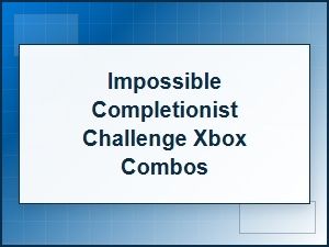 The Impossible Xbox Completionist Combo Challenge