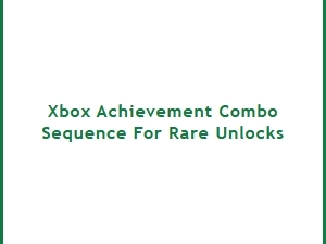 Unlocking Rare Achievements with Strategic Xbox Combos